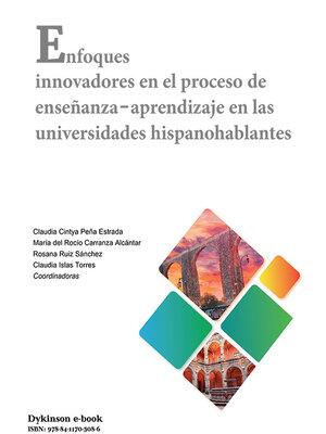 cover image of Enfoques innovadores en el proceso de enseñanza-aprendizaje en las universidades hispanohablantes